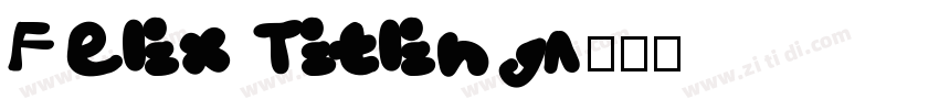 Felix Titling字体转换